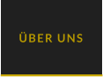 ÜBER UNS